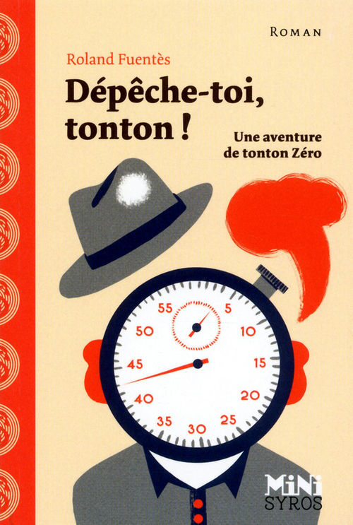 Couverture ebook de Dépêche-toi, tonton !, de Roland Fuentès