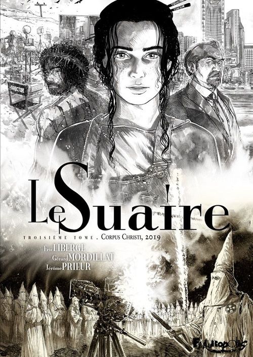 Couverture ebook de Le Suaire (Tome 3) - Corpus Christi, 2019, de Gérard Mordillat, Jérôme Prieur, Eric Liberge