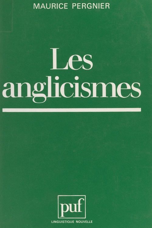 ebook cover of Les anglicismes, by Maurice Pergnier