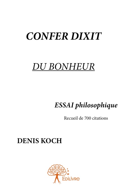 Couverture ebook de Confer dixit du bonheur, de Denis Koch