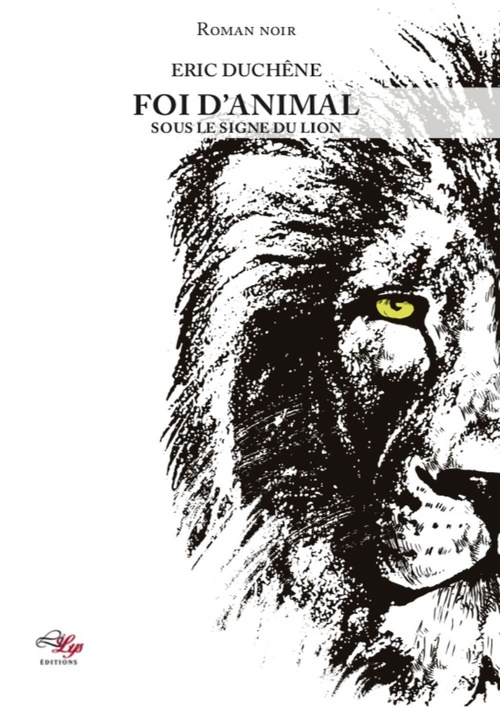 Couverture ebook de Foi d'animal - Tome 1, de Eric Duchêne