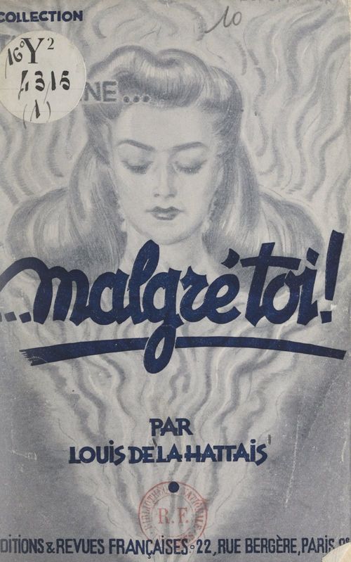 Couverture ebook de Malgré toi !, de Louis De La Hattais