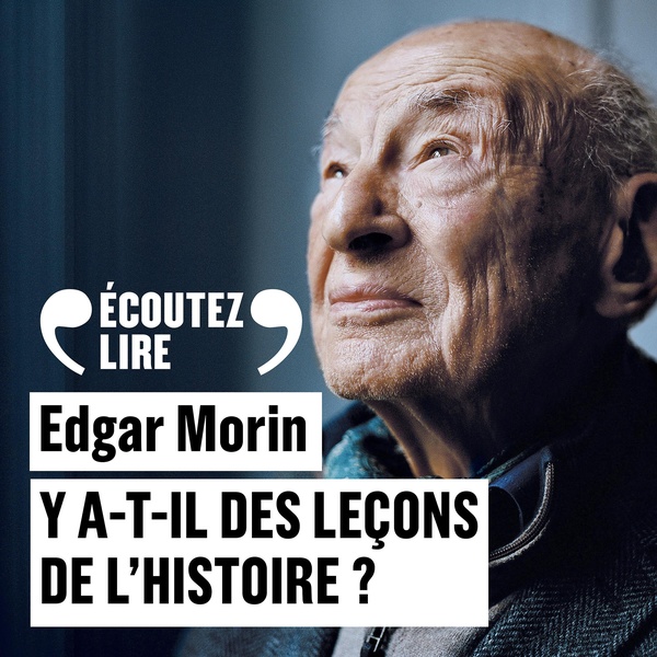Couverture audiobook de Y a-t-il des leçons de l'histoire ?, de Edgar Morin