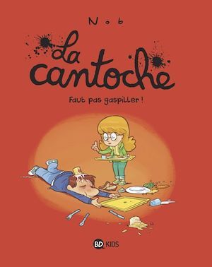 ebook cover of La cantoche, Tome 04, by Nob