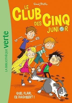 ebook cover of Le Club des Cinq Junior 06 - Quel flair, ce Dagobert !, by Enid Blyton