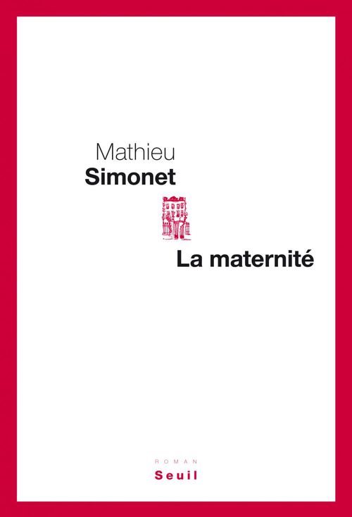 Couverture ebook de La Maternité, de Mathieu Simonet
