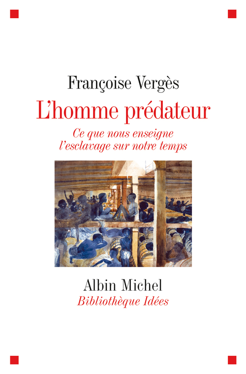 Couverture ebook de L'Homme prédateur, de Françoise Vergès