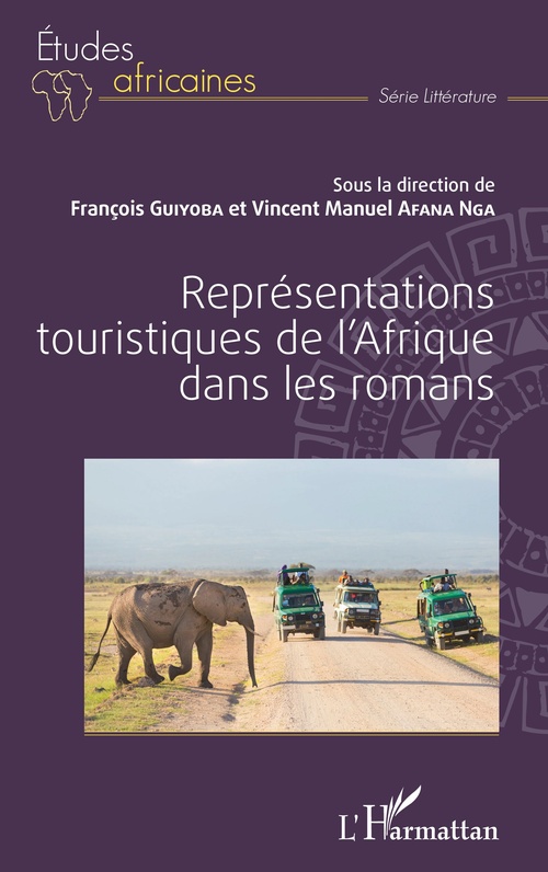 Couverture ebook de Représentations touristiques de l'Afrique dans les romans, de Guiyoba/Afana Nga
