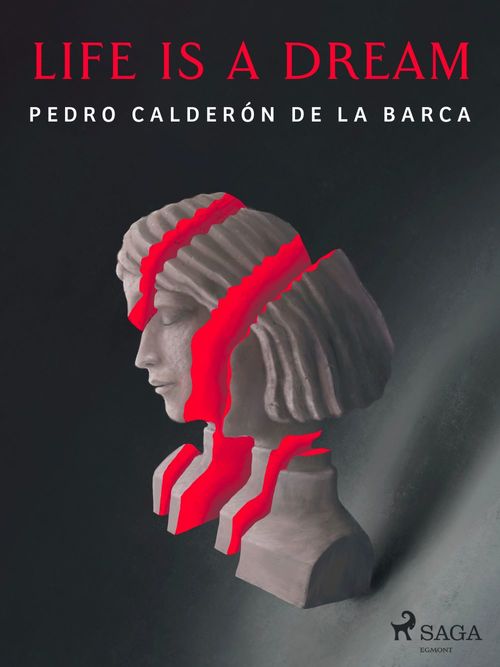 ebook cover of Life Is a Dream, by Pedro Calderón de la Barca