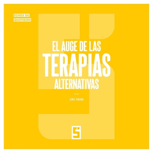 Couverture ebook de El auge de las terapias alternativas, de Lewis Verdun