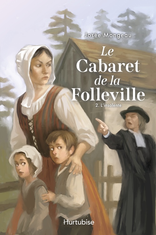 ebook cover of Le Cabaret de la Folleville - Tome 2, by Josée Mongeau
