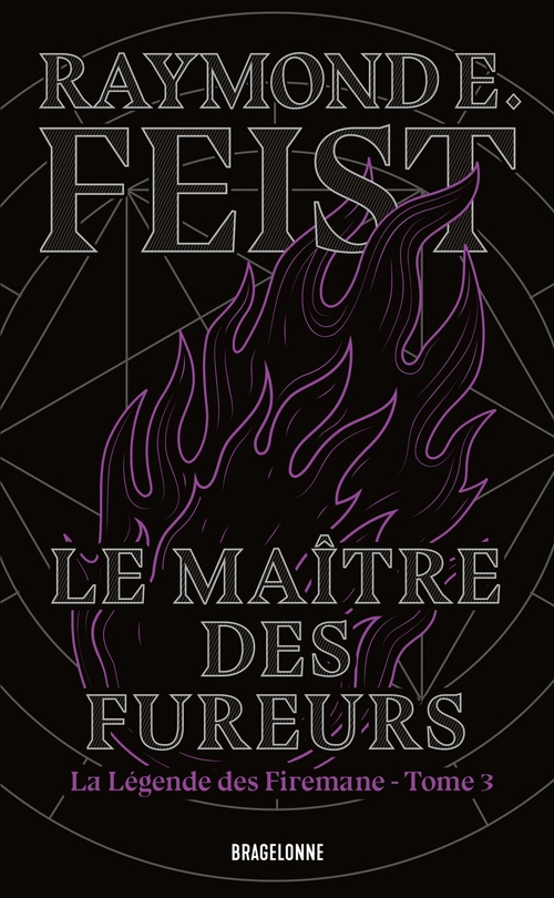 Couverture ebook de La Légende des Firemane, T3 : Le Maître des fureurs, de Raymond E. Feist