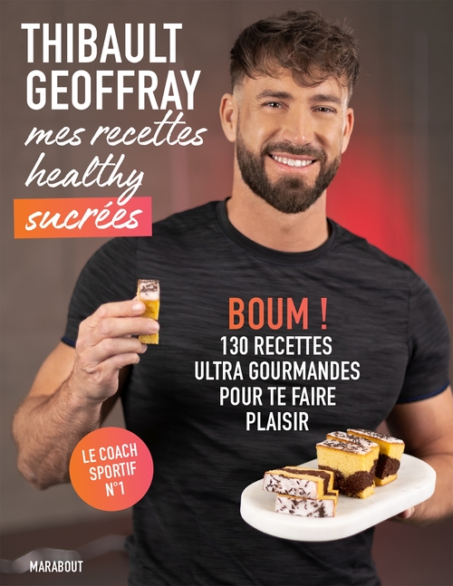 Couverture ebook de Mes recettes healthy sucrées, de Thibault Geoffray