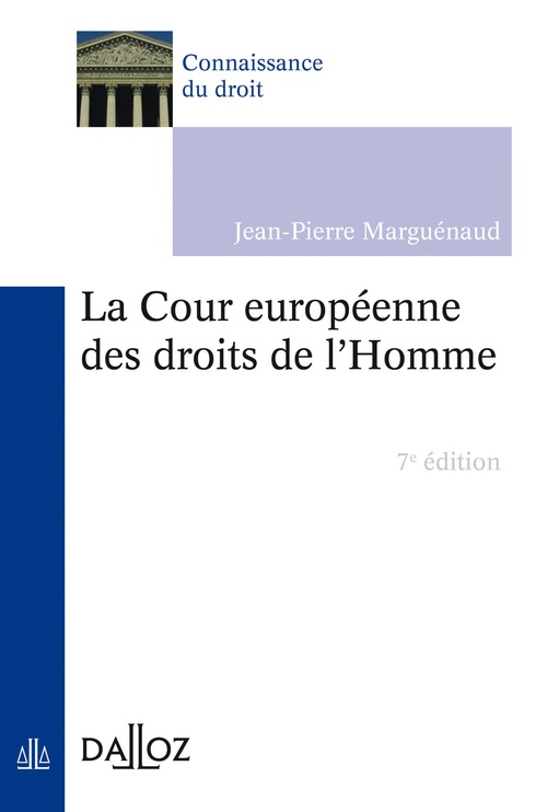 ebook cover of La Cour européenne des droits de l'Homme. 7e éd., by Jean-Pierre Marguénaud