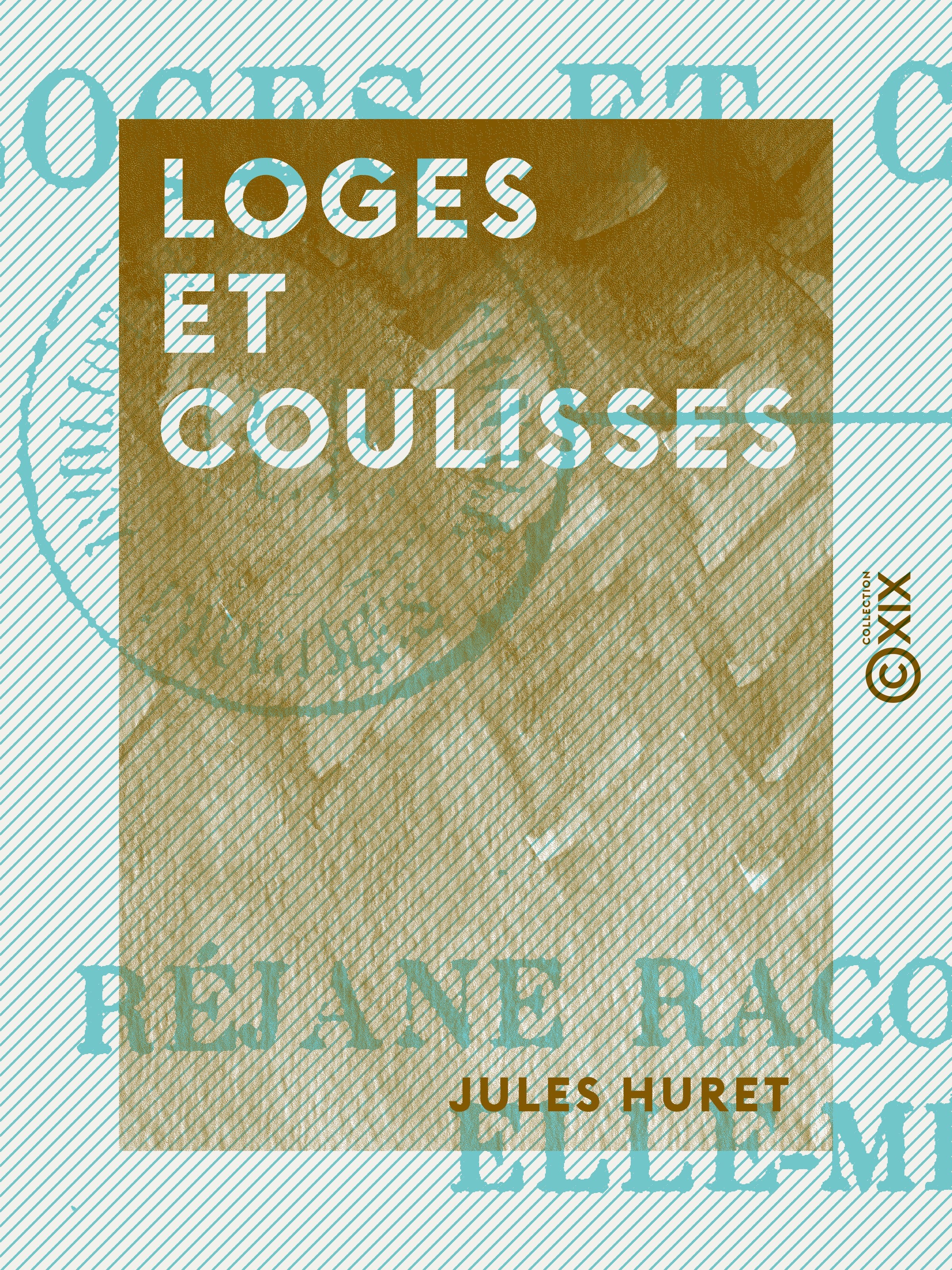 Couverture ebook de Loges et Coulisses, de Jules Huret