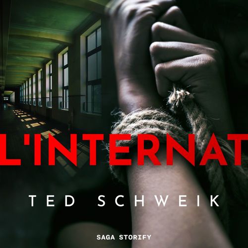 Couverture audiobook de L'internat, de Ted Schweik