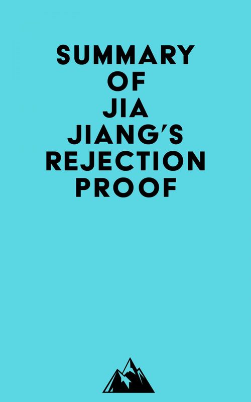ebook cover of Summary of Jia Jiang's Rejection Proof, by Everest Media