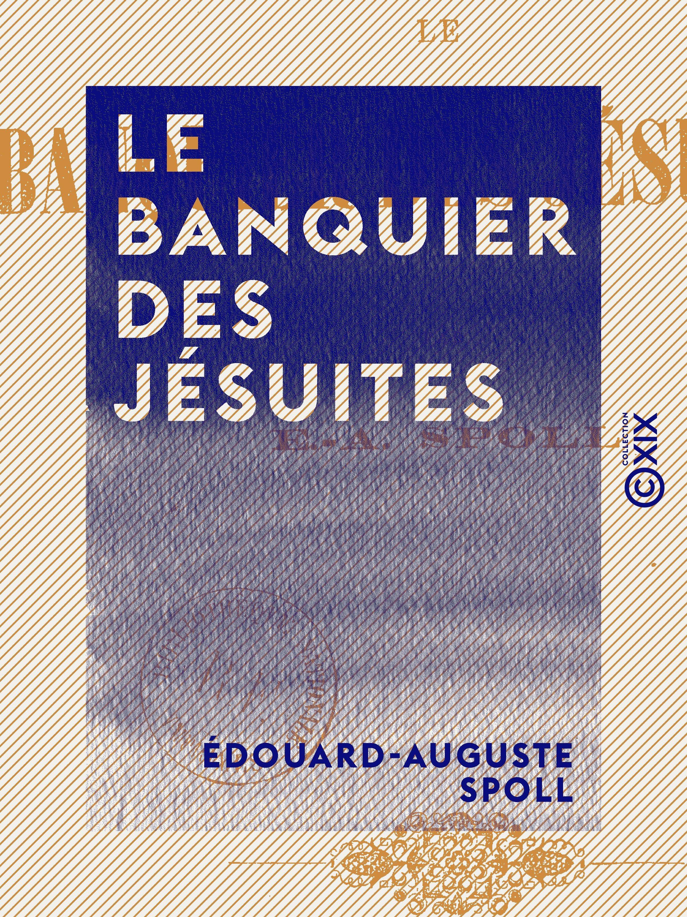 ebook cover of Le Banquier des jésuites, by Edouard-Auguste Spoll