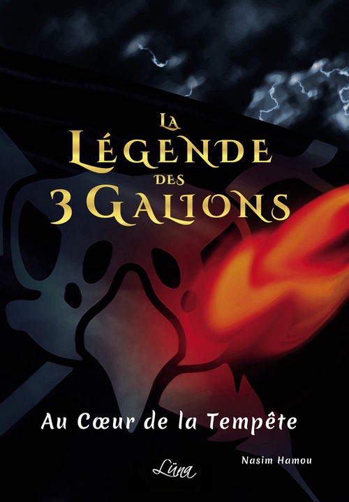 ebook cover of La Légende des 3 Galions - Tome 2. Au Coeur de la Tempête, by Nasim Hamou