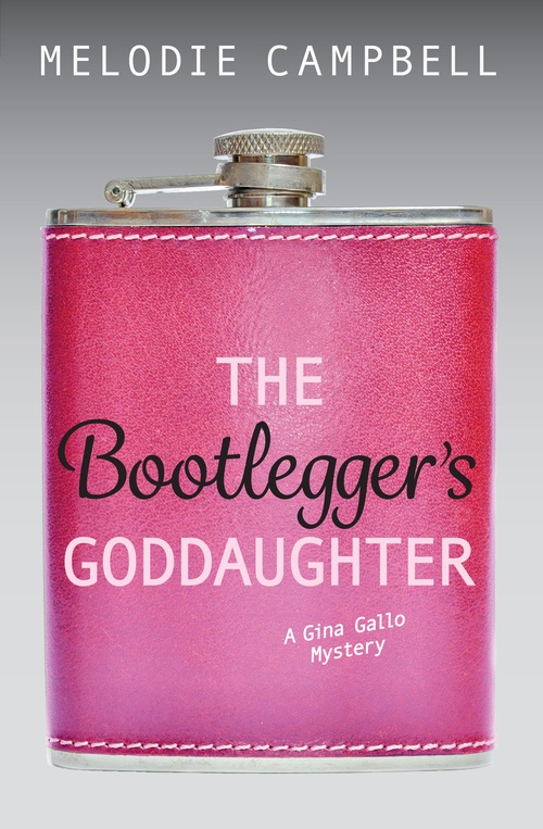 ebook cover of The Bootlegger's Goddaughter, by Melodie Campbell