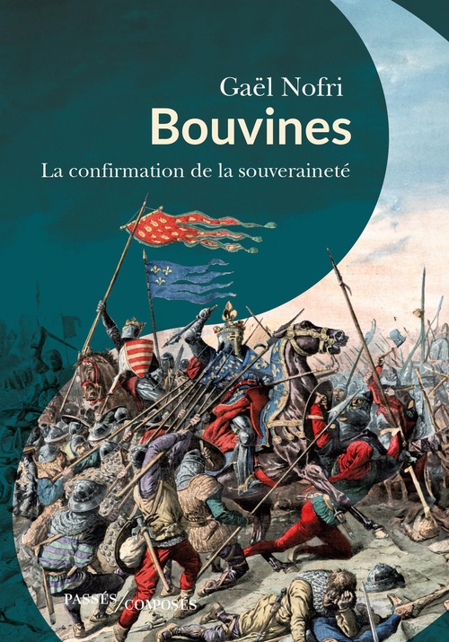 ebook cover of Bouvines : La confirmation de la souveraineté, by Gaël Nofri