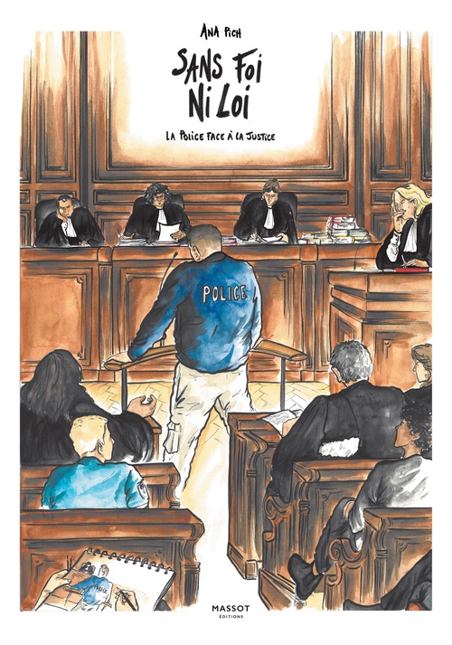 Couverture ebook de Sans Foi ni loi - La Police face à la Justice, de Ana Pich