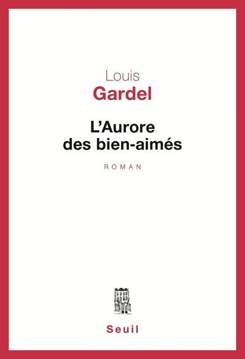 Couverture ebook de L'Aurore des bien-aimés, de Gardel Louis