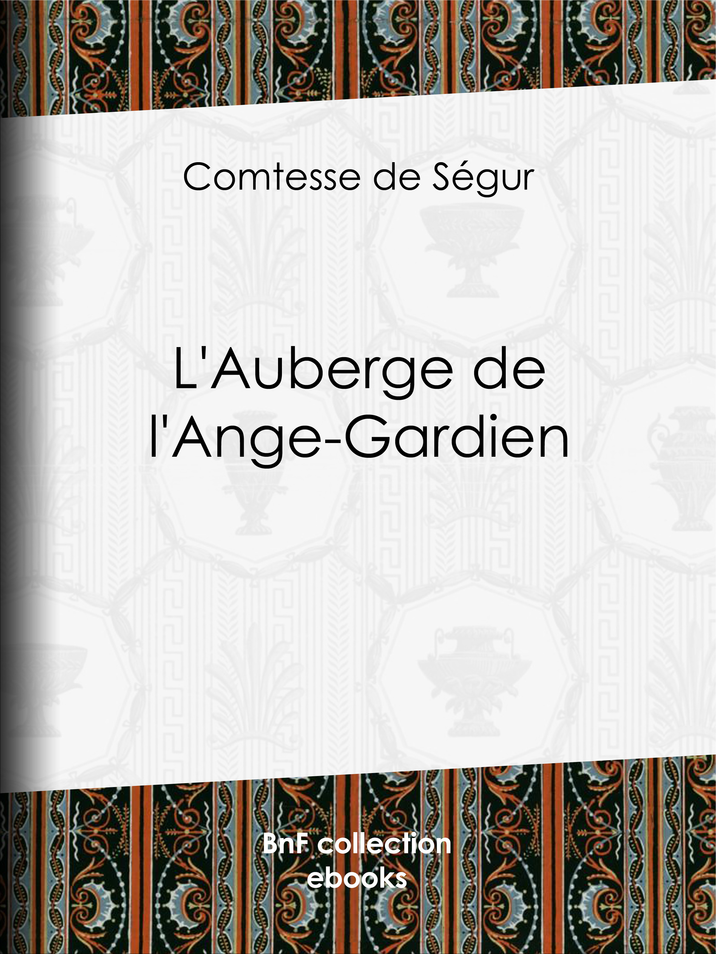 ebook cover of L'Auberge de l'Ange-Gardien, by Comtesse De Segur, Valentin Foulquier