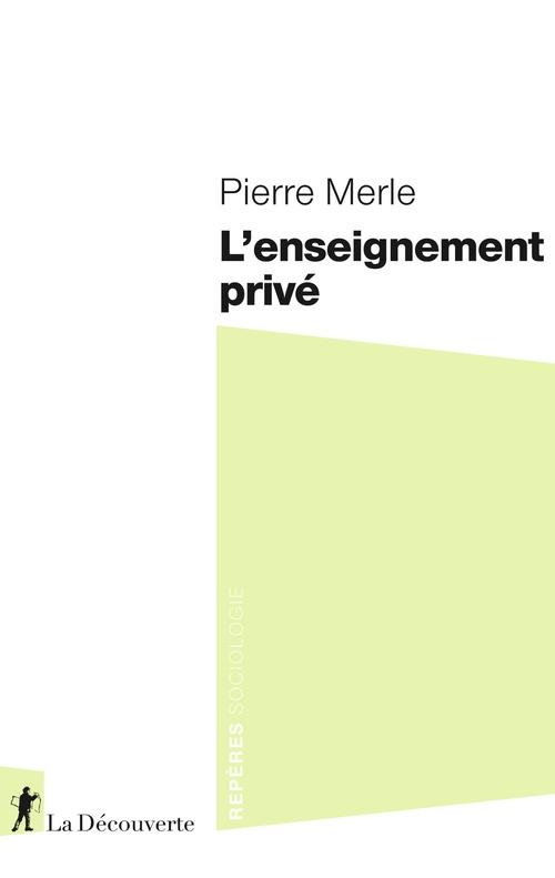 Couverture ebook de L'enseignement privé, de Pierre Merle