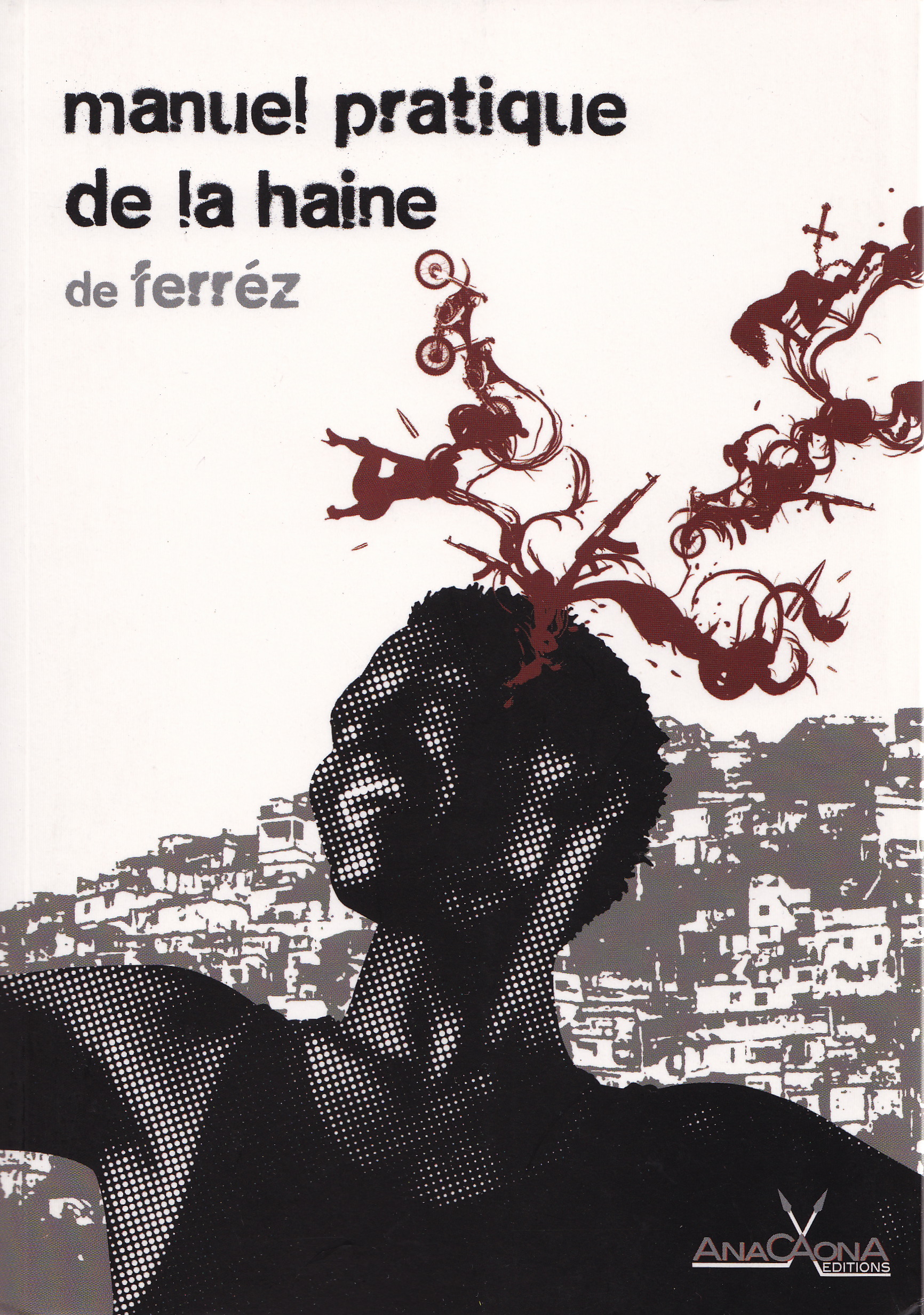 ebook cover of Manuel pratique de la haine, by Ferréz