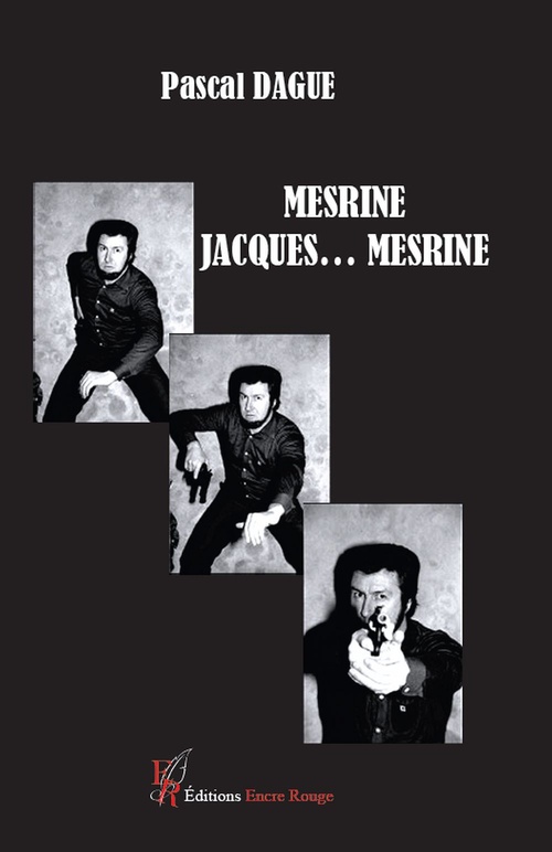 ebook cover of Mesrine, Jacques... Mesrine, by Pascal Dague