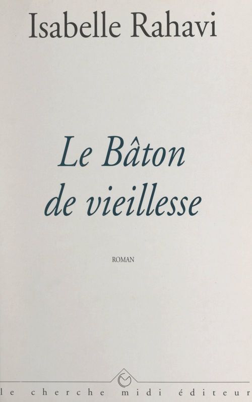 Couverture ebook de Le bâton de vieillesse, de Isabelle Rahavi