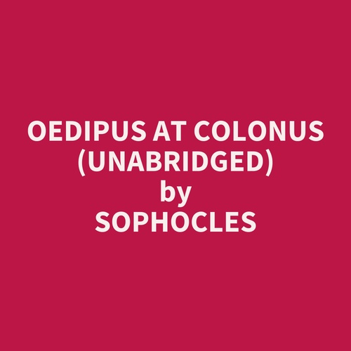 Couverture audiobook de Oedipus at Colonus (Unabridged), de
