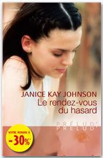 ebook cover of Le rendez-vous du hasard, by Janice Kay Johnson