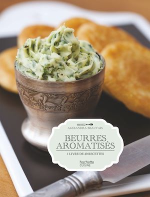 Couverture ebook de Beurres aromatisés, de Alexandra Beauvais