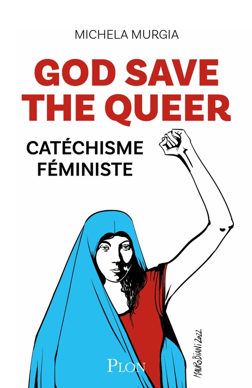 ebook cover of God Save the Queer - Catéchisme féministe, by Michela Murgia