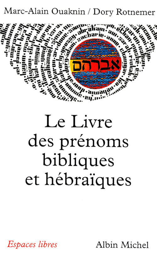 ebook cover of Le Livre des prénoms bibliques et hébraïques, by Marc-Alain Ouaknin