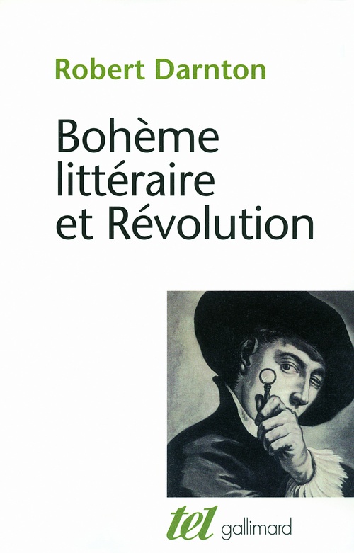 ebook cover of Bohème littéraire et révolution. Le monde des livres au XVIIIe siècle, by Robert Darnton