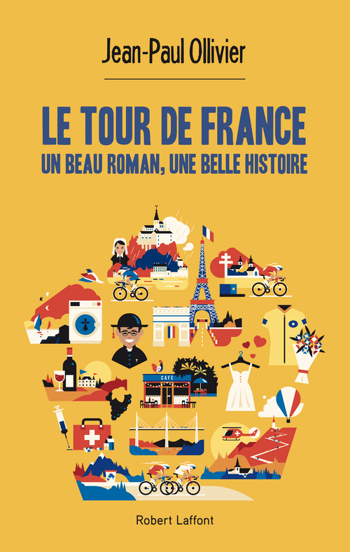 Couverture ebook de Le Tour de France, un beau roman, une belle histoire, de Jean-Paul Ollivier