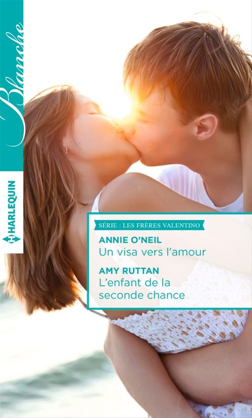 Couverture ebook de Un visa vers l'amour - L'enfant de la seconde chance, de Annie O'Neil, Amy Ruttan