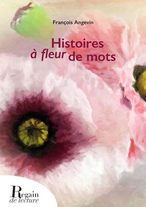 ebook cover of Histoires à fleur de mots, by François Angevin