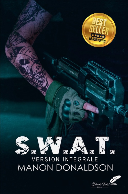 Couverture ebook de S.W.A.T : version intégrale, de Manon Donaldson