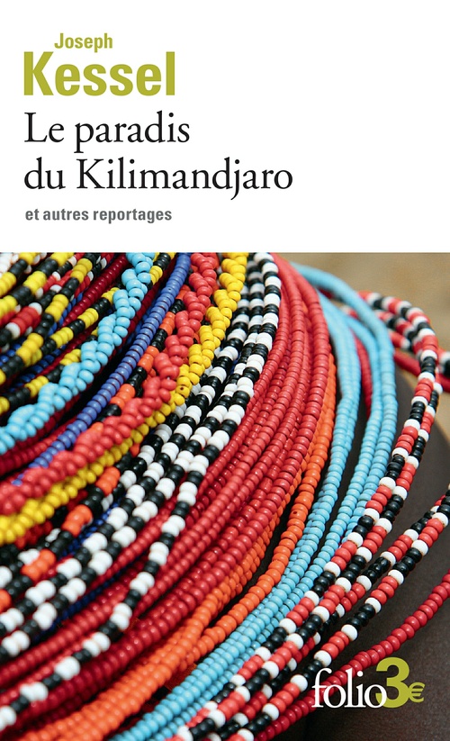 Couverture ebook de Le paradis du Kilimandjaro et autres reportages, de Joseph Kessel