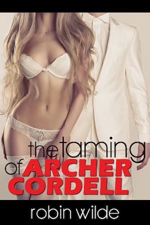 Couverture ebook de The Taming of Archer Cordell, de Robin Wilde