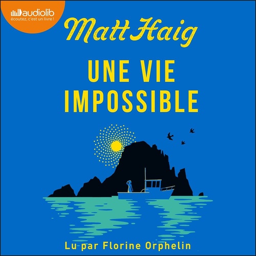 audiobook cover of Une vie impossible, by Matt Haig