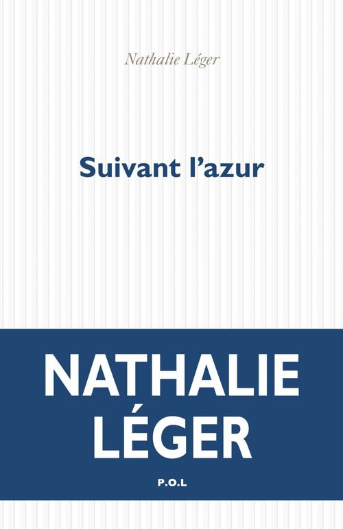 Couverture ebook de Suivant l'azur, de Nathalie Léger