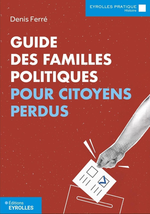 Couverture ebook de Guide des familles politiques pour citoyens perdus, de Denis Ferré