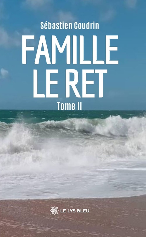 Couverture ebook de Famille L e Ret - Tome 2, de Sébastien Coudrin