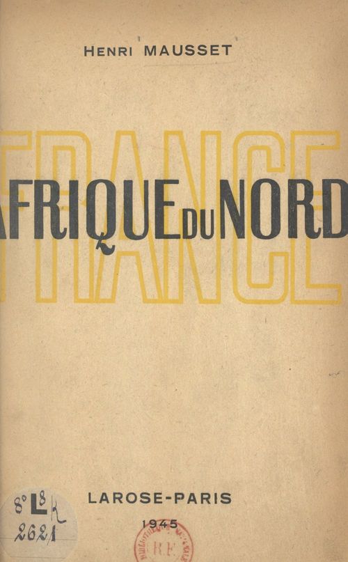 Couverture ebook de France et Afrique du Nord, de Henri Mausset