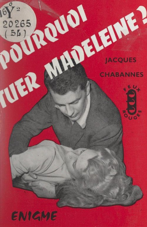 Couverture ebook de Pourquoi tuer Madeleine ?, de Jacques Chabannes